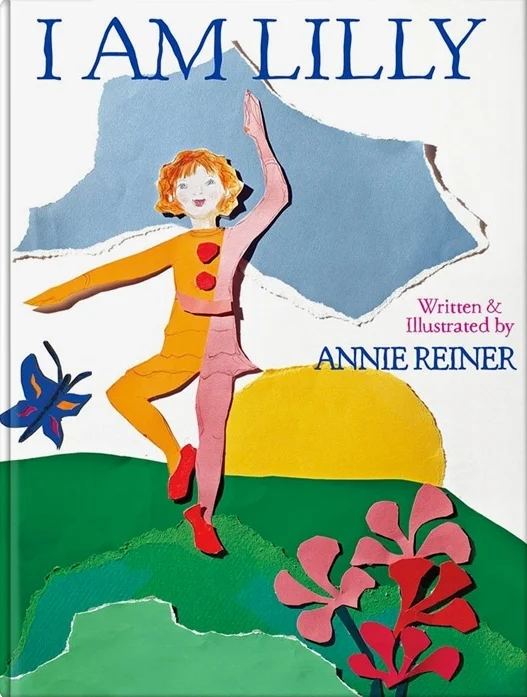 I Am Lilly  by Annie Reiner