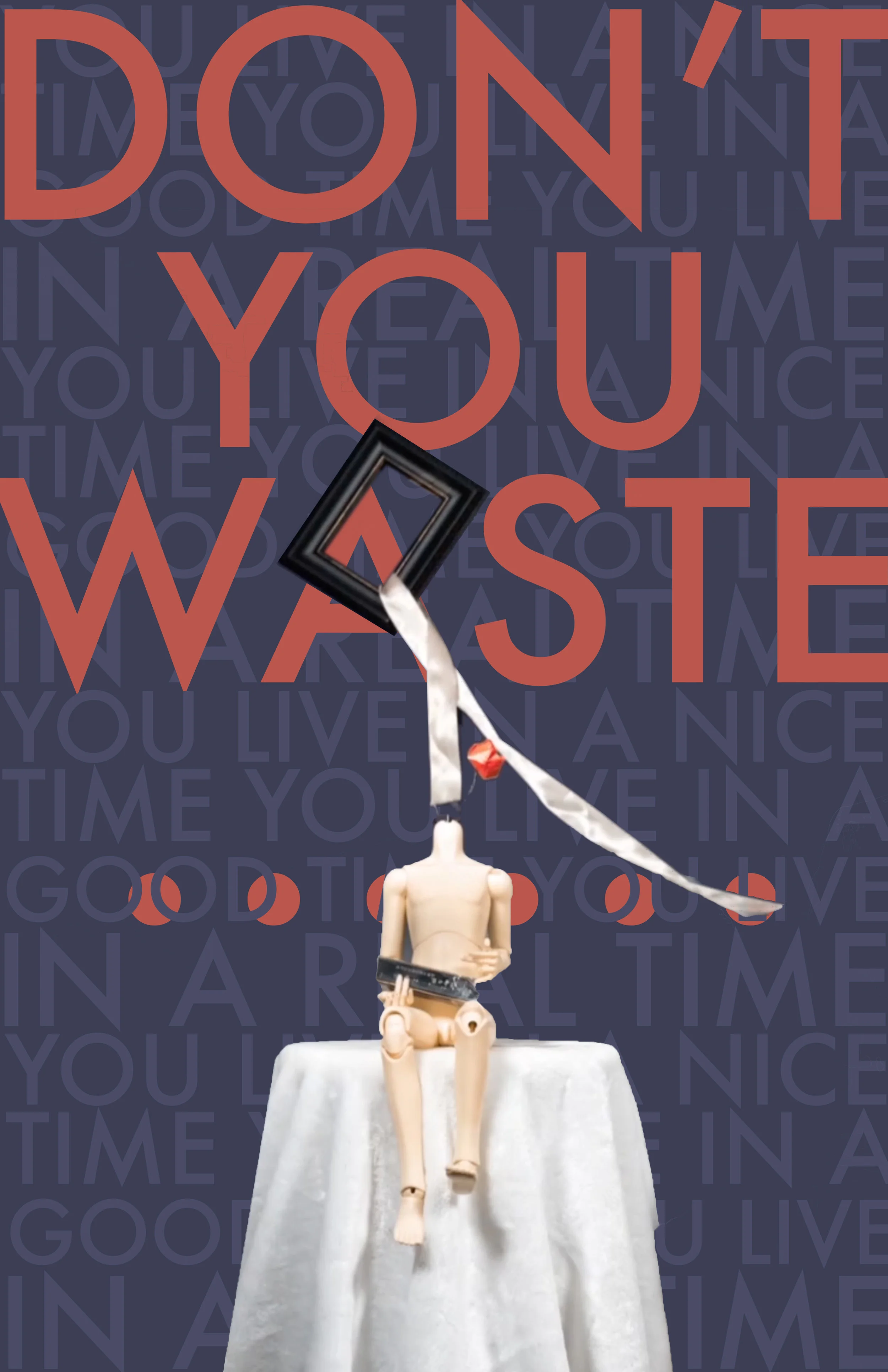 Poster for "Don't You Waste It"https://www.dongniyang.org/dont-you-waste-it