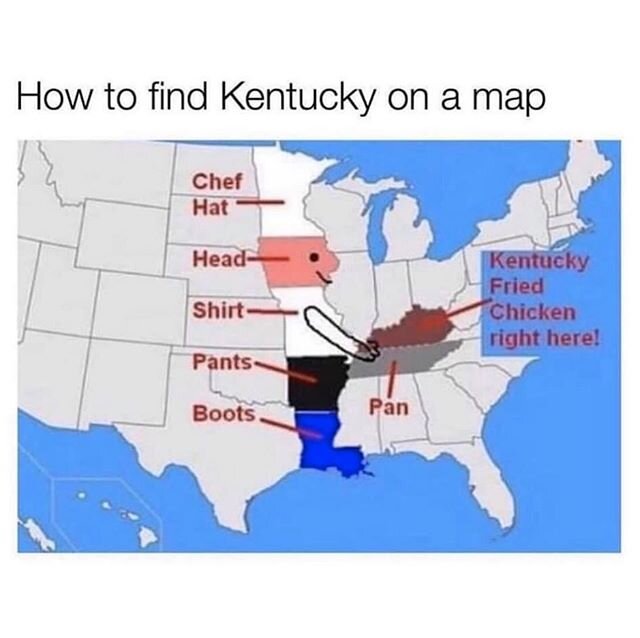 As a Kentucky native...I can not believe I&rsquo;ve never seen this but now it&rsquo;s all I&rsquo;ll ever reference when people  ask where KY is. 😆😆😆