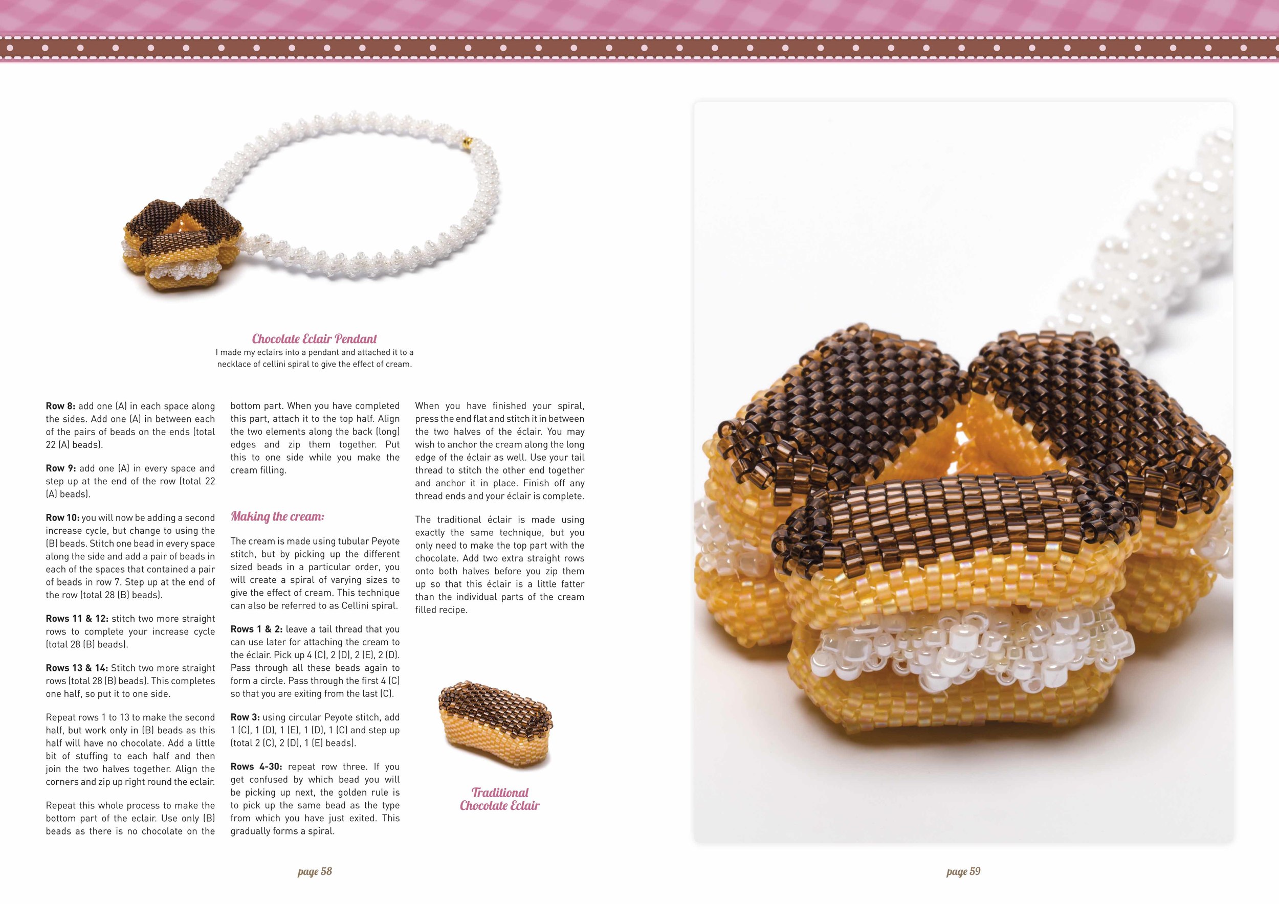  Feature images throughout the book help the crafter have a close-up of the finished item.       