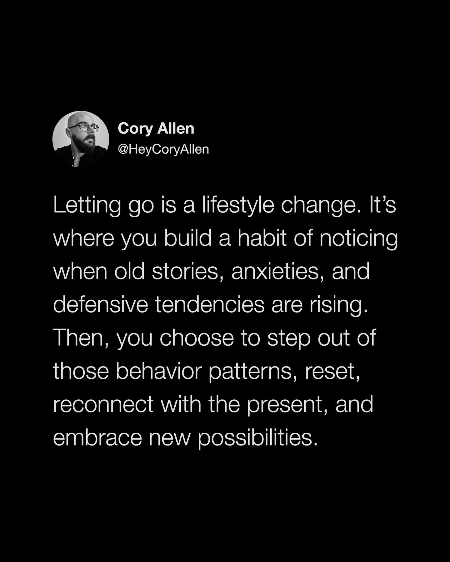 Big love to everyone who keeps letting go of the patterns of the past so they can thrive as who they are in the present 🖤 

@heycoryallen: Letting go is a lifestyle change. It&rsquo;s where you build a habit of noticing when old stories, anxieties, 