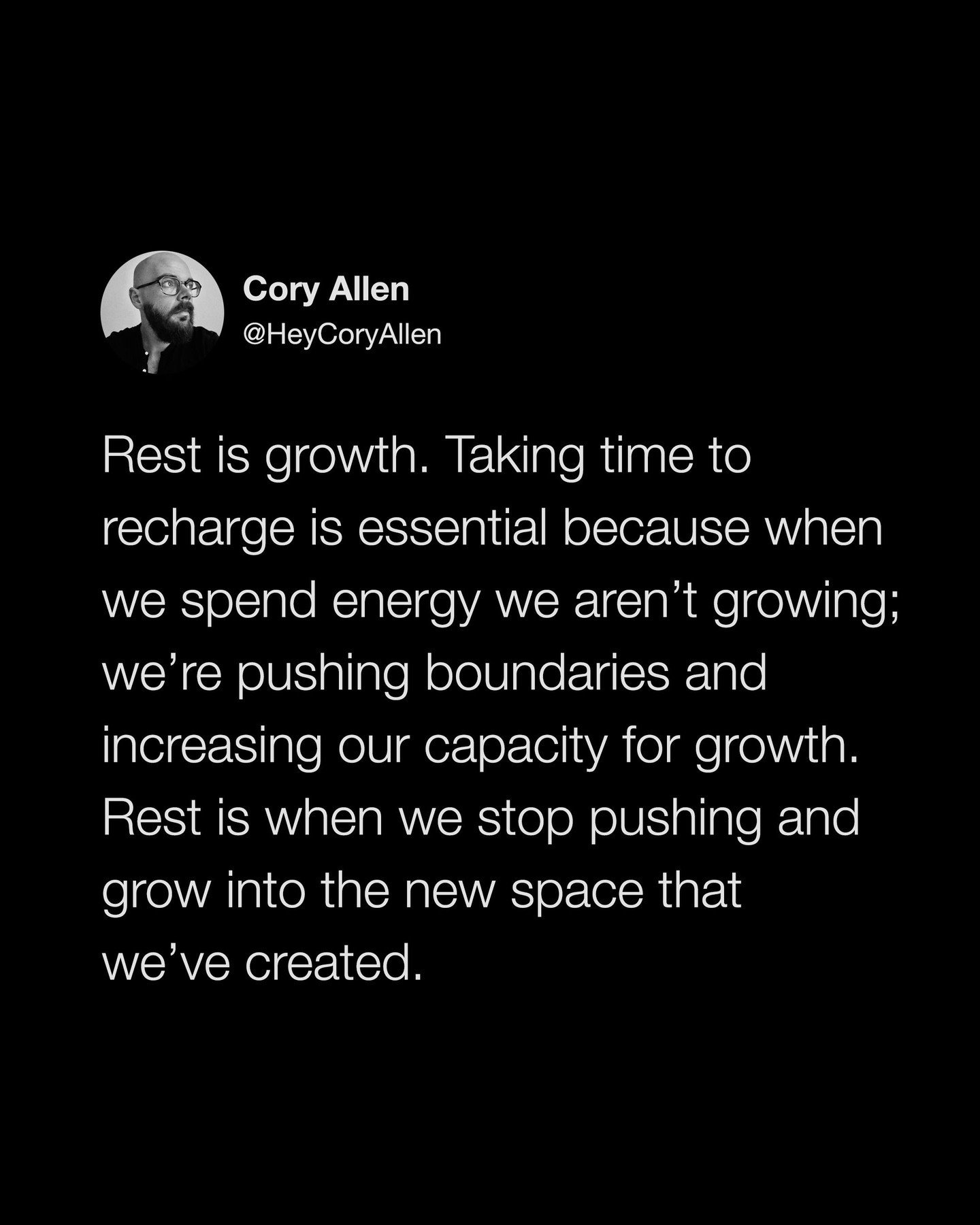 Sending love to everyone out there resting and reflecting today 🖤 

@heycoryallen: Rest is growth. Taking time to recharge is essential because when we spend energy we aren&rsquo;t growing; we&rsquo;re pushing boundaries and increasing our capacity 