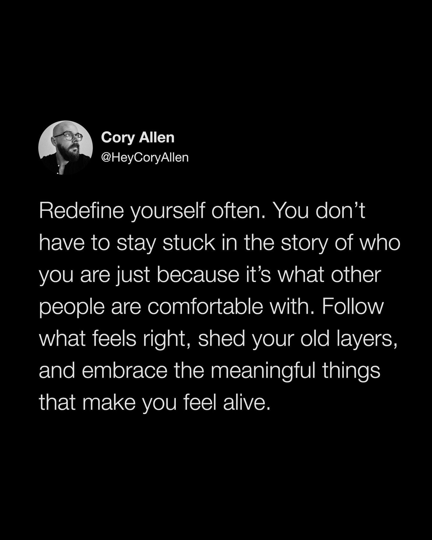 My new book, Brave New You is available for preorder! Comment &quot;brave&quot; on this post and I'll DM you a preorder link and you can get your free bonus 🙏🏻 This quote is taken directly from one of the chapters.

@heycoryallen: Redefine yourself