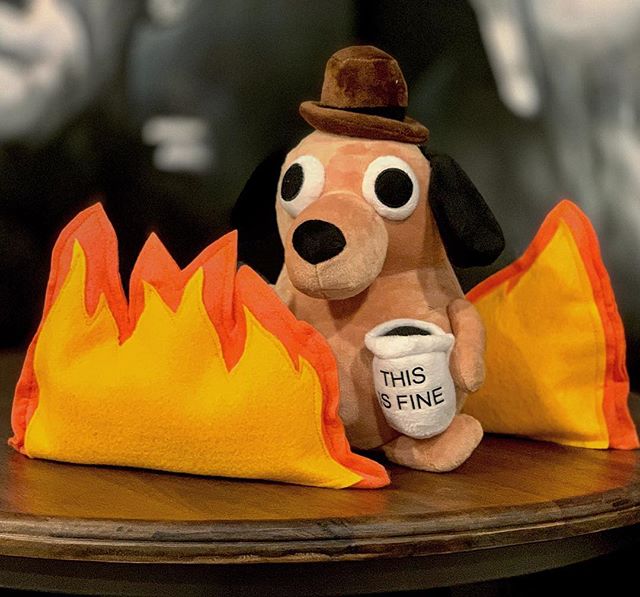 🔥 This is fine. 🔥 A gift to the extraordinary team that I work with. Our mantra made real.