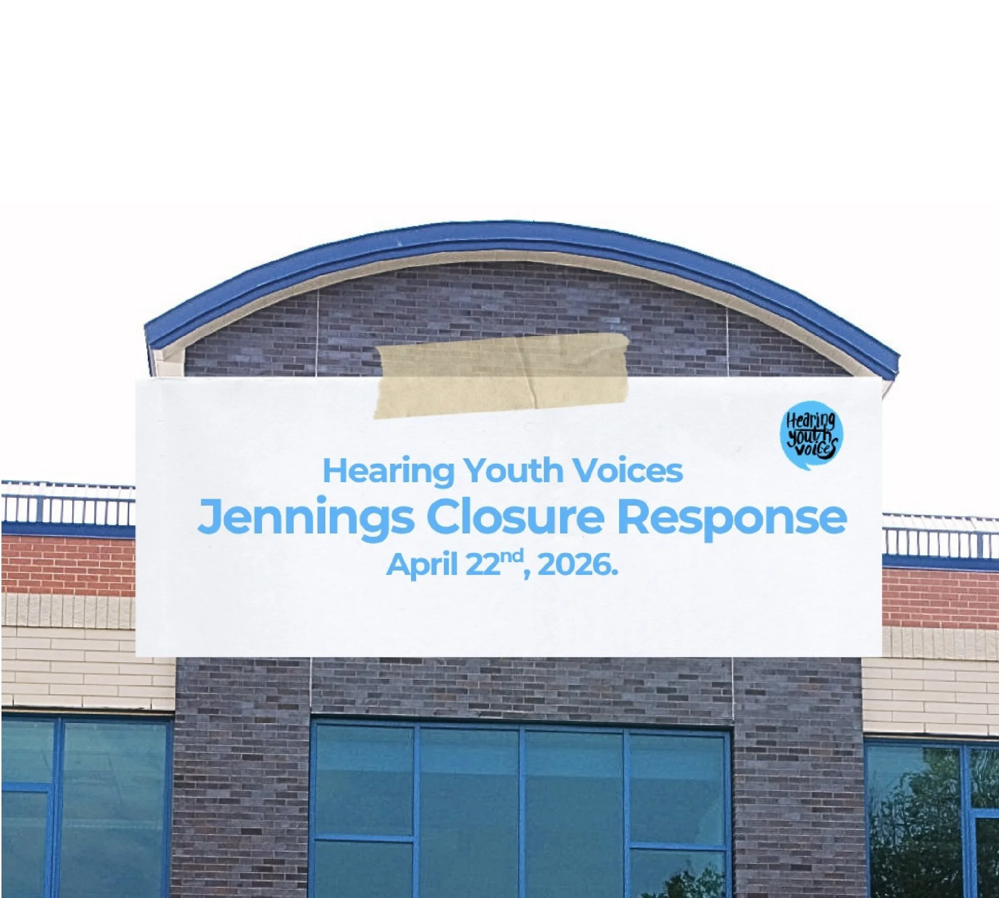 Hearing Youth Voices — Jennings Closure Response