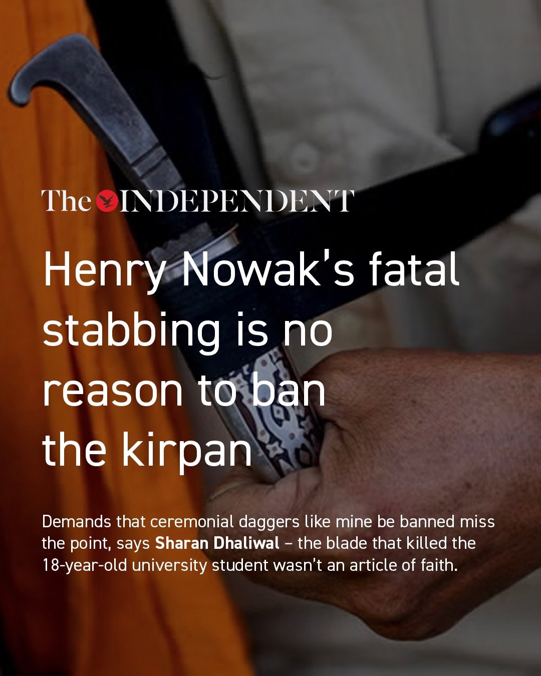 The legalised kirpan wasn&rsquo;t even used as the weapon. We need to stop spreading misinformation. Me for @the.independent - link in bio 🙏🏽