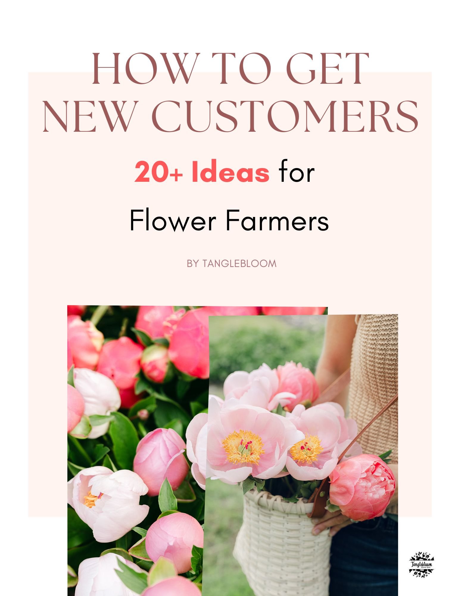 20+ Ways to Get New Customers for Flower Farmers