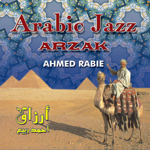 Arzak -Arabc Jazz/ Ahmed Rabie BUY IT