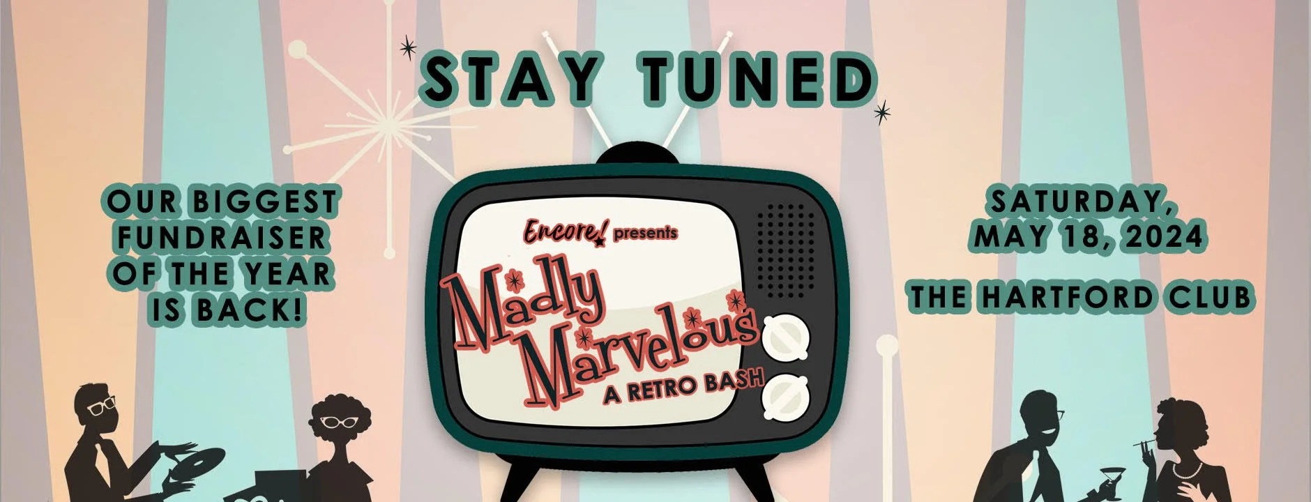 Encore! Madly Marvelous: A Retro Bash  Benefiting Playhouse Theatre Group, Inc