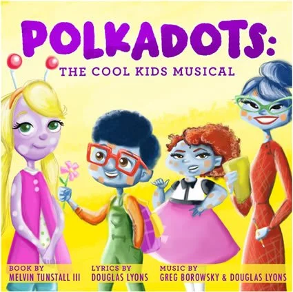 PUBLIC PERFORMANCE: Polkadots: The Cool Kids Musical