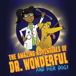 The Amazing Adventures of Dr. Wonderful ( and her dog!)