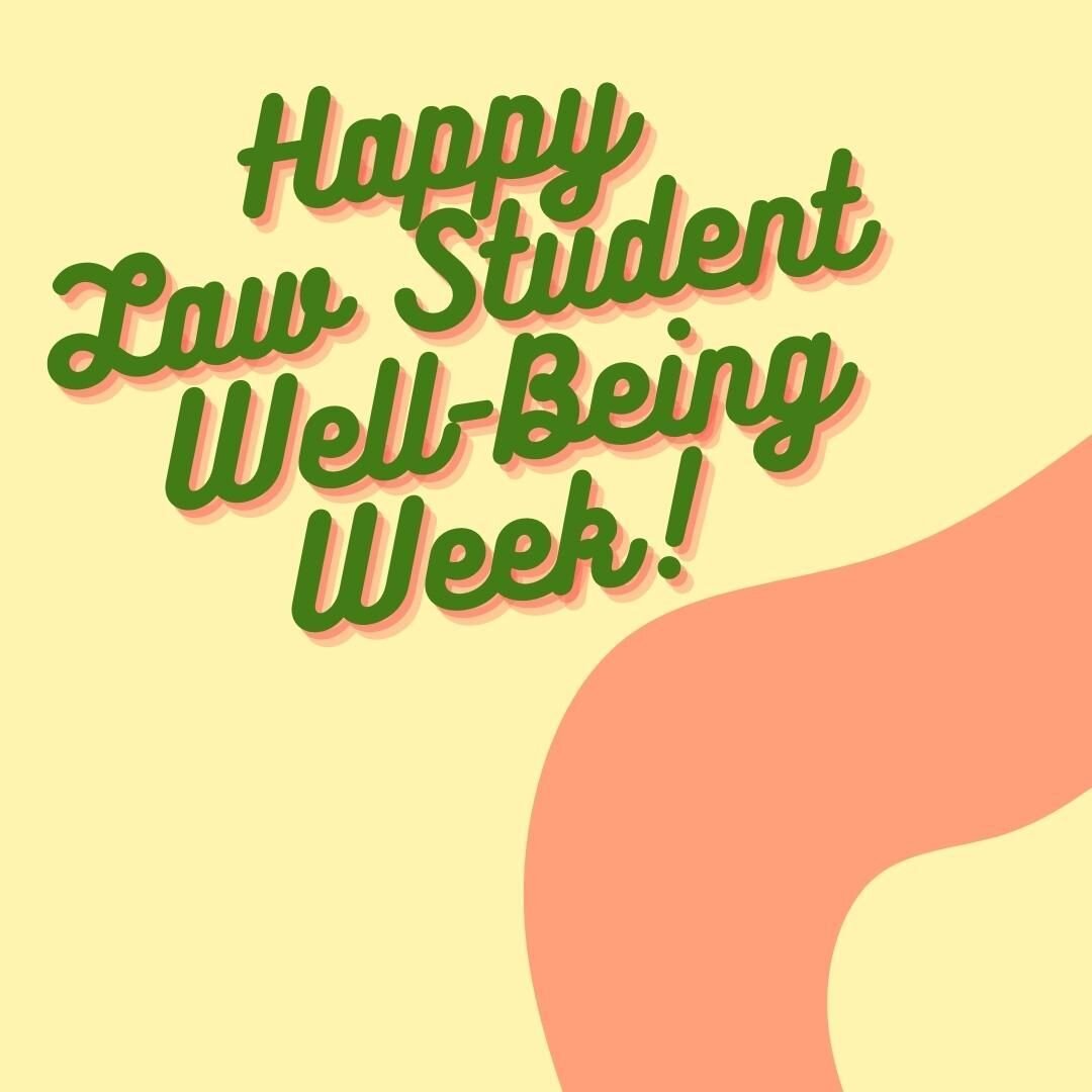 To law students near and far: 

May you feel encouraged and supported throughout your legal education to ask for help when you need it, take breaks that recharge you, and may you continue to foster relationships with your family and peers. 

It is wo