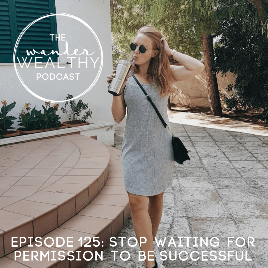 WW 125 Stop Waiting For Permission to Become a Successful Business Owner.png