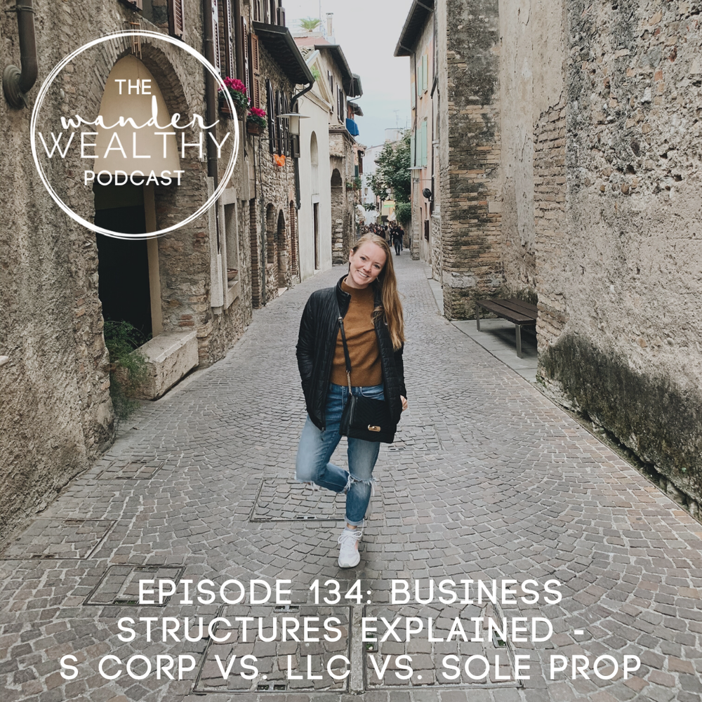 WW 134 Business Structures Explained - S Corp vs. LLC vs. Sole Prop