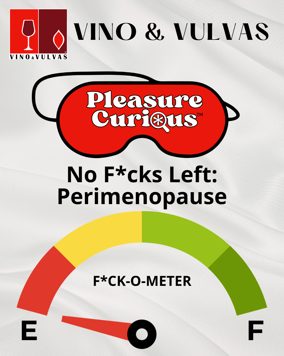 Pleasure Curious Tickets | No F*cks Left in Perimenopause | September 24, 2026