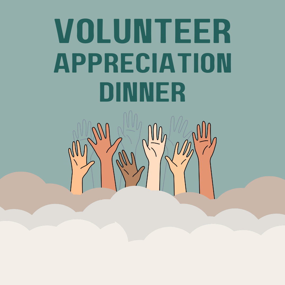 Volunteer Appreciation Dinner (off-site)