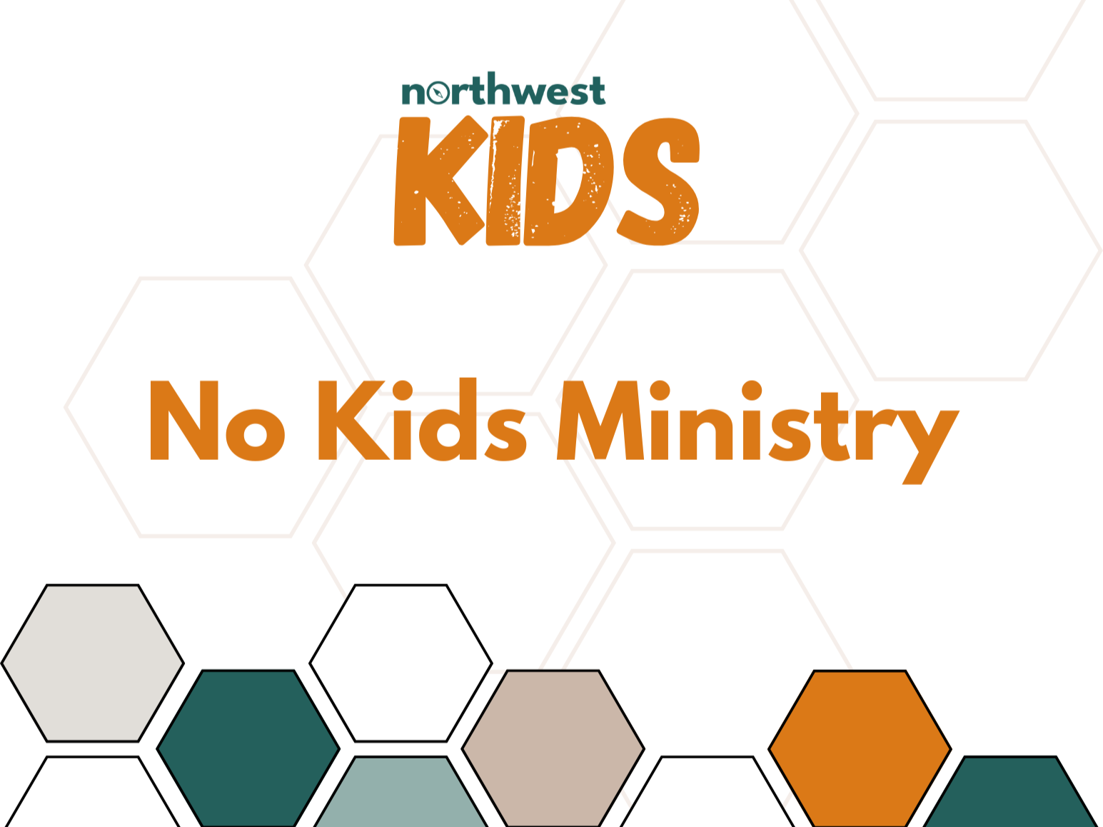 No Kids Ministry