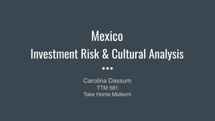 Mexico Investment Risk & Cultural Analysis.001.jpeg