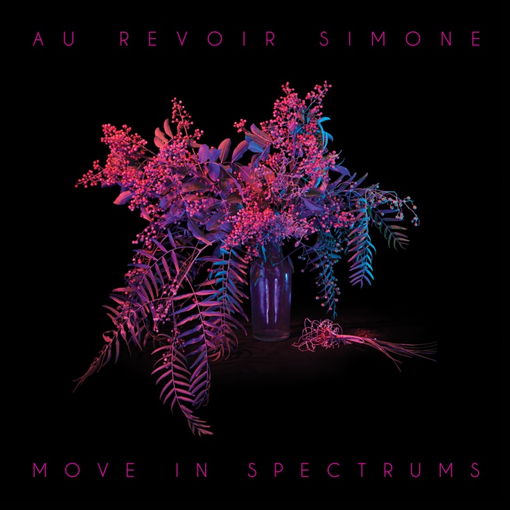 Move In Spectrums / Au Revoir Simone