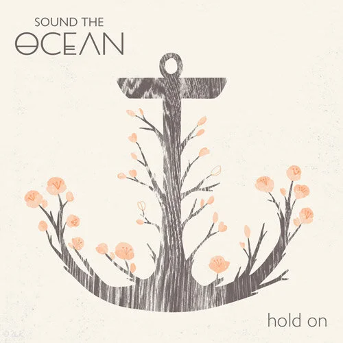  Sound The Ocean -  Hold On  