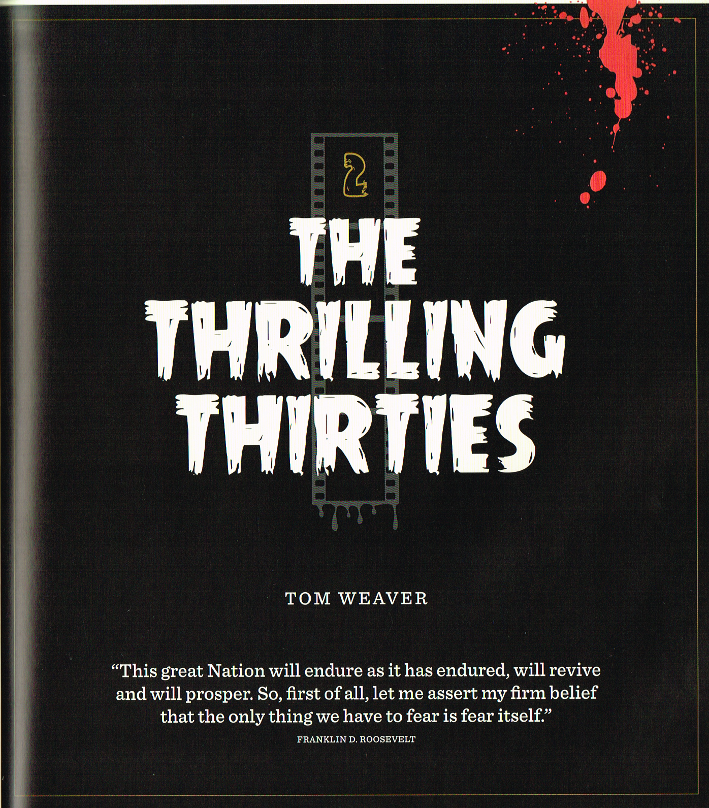 the art of horror movies and illustrated history book,art of horror movies,horror movies posters,horror films art,tom weaver,thrilling chirties chapter,fdr quote,fear quote