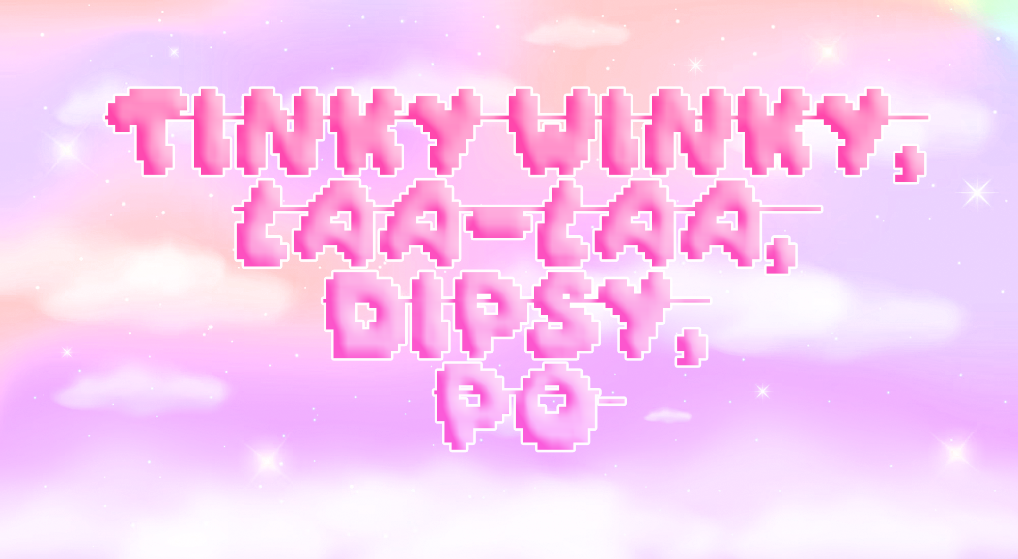 welovetheteletubbies.png