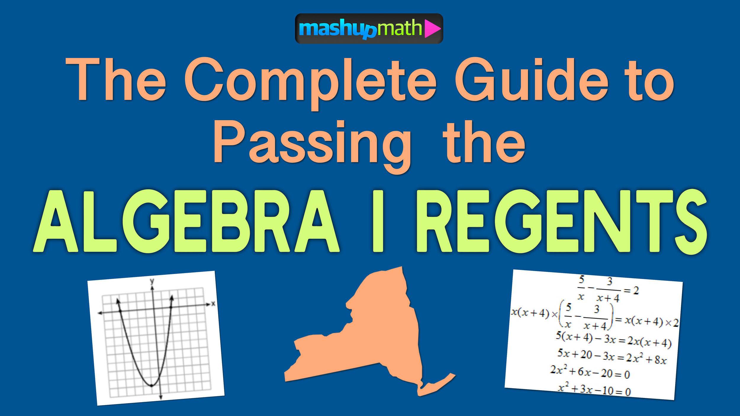 The Ultimate Guide to Passing the Algebra 1 Regents Exam — Mashup Math
