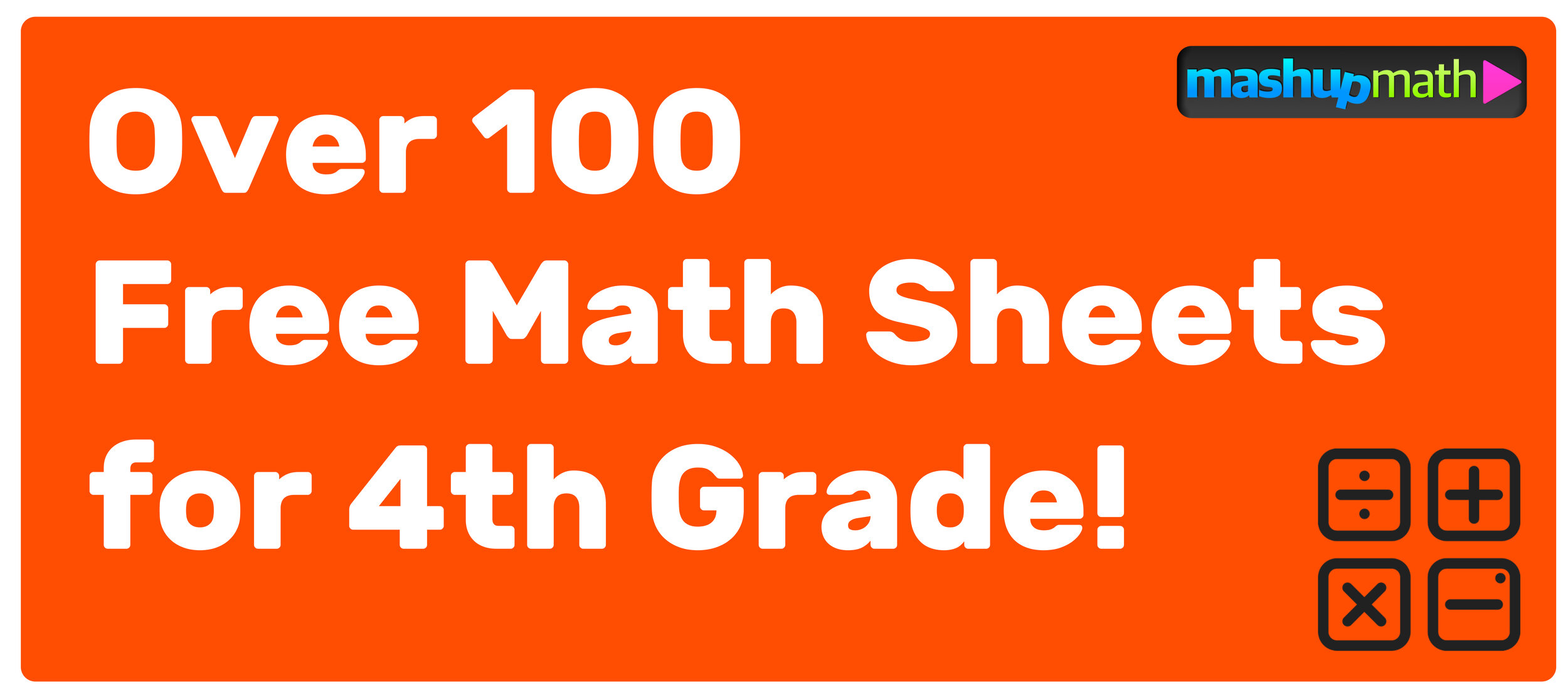 Free Math Sheets for 4th Grade! (Easy to Print)