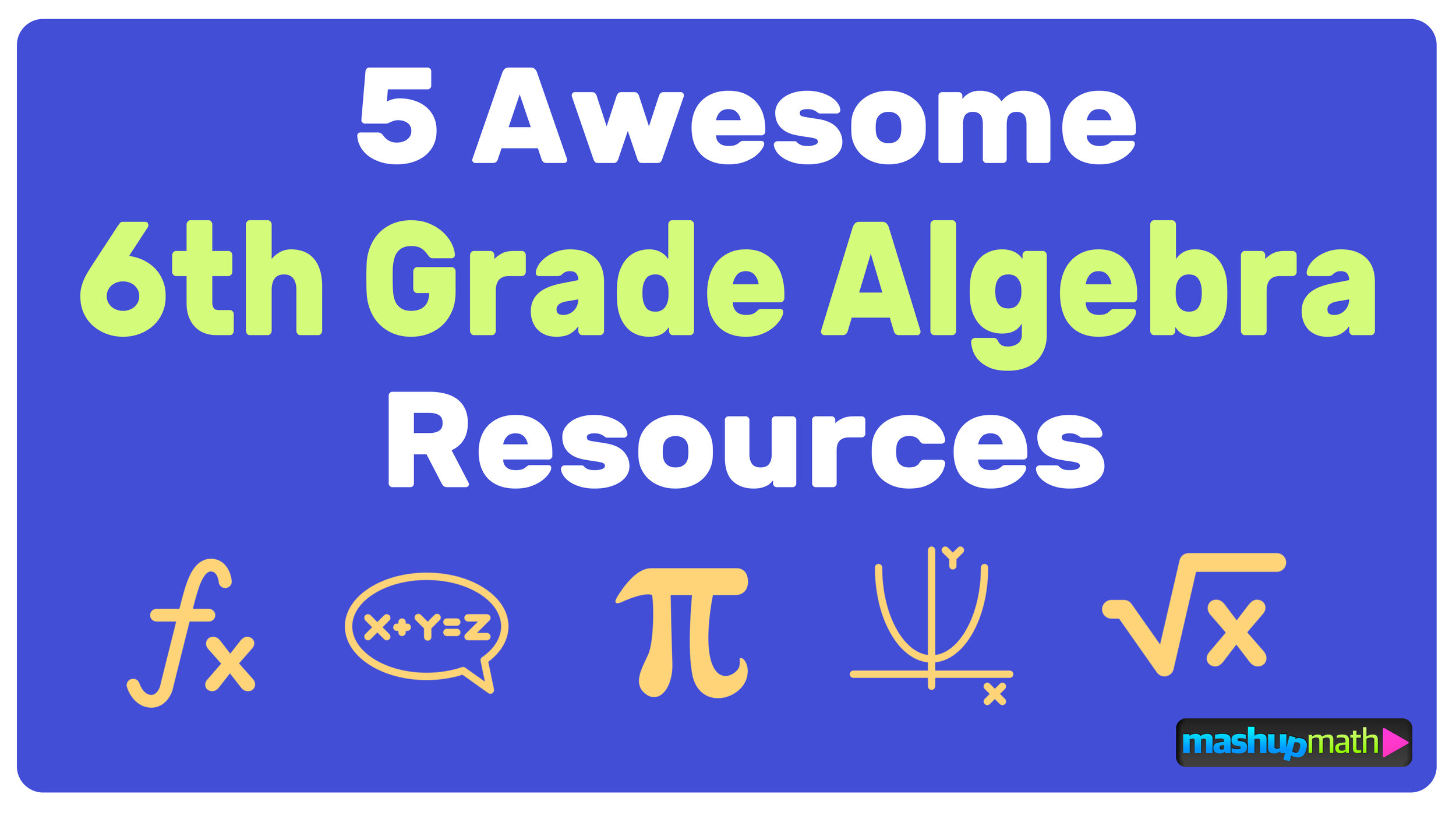 free-6th-grade-algebra-resources-mashup-math