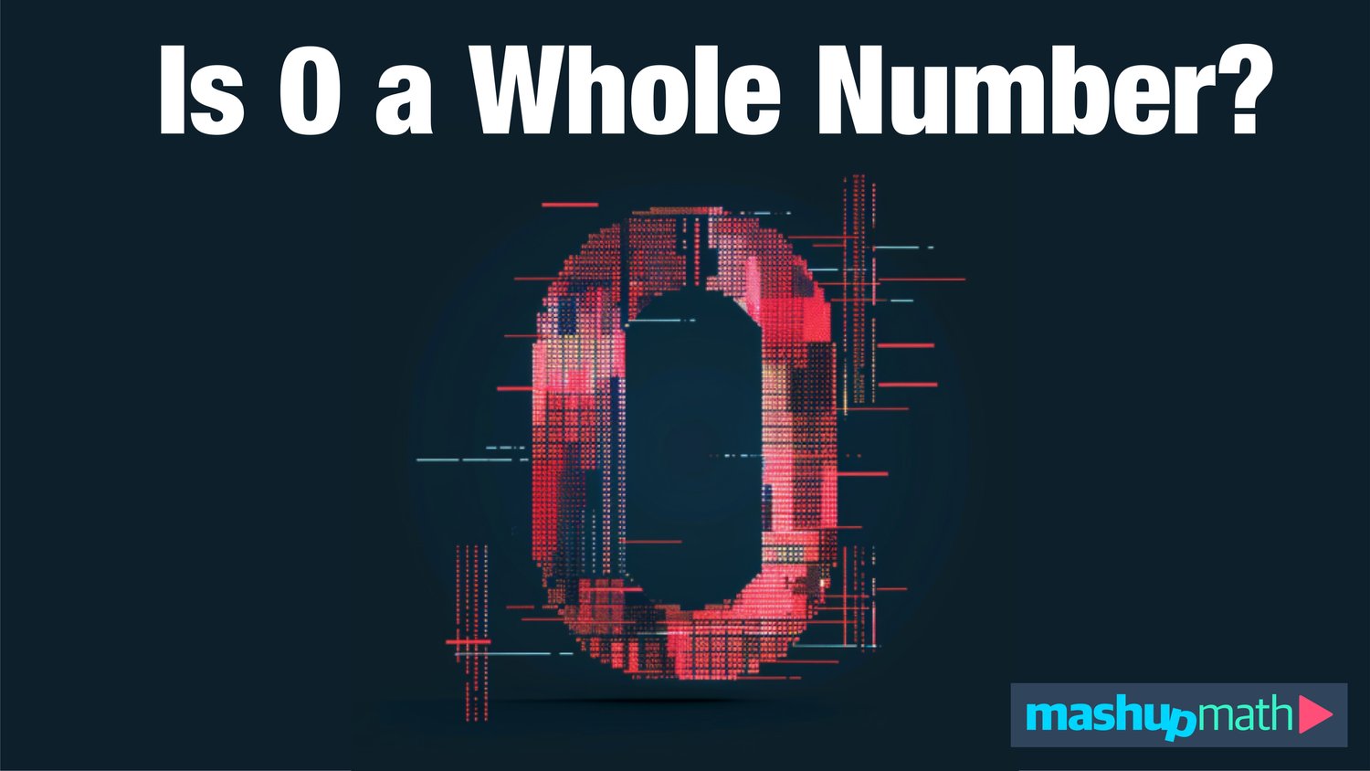 Is 0 A Whole Number Instant Answer Mashup Math is-0-a-whole-number-instant-answer-mashup-math