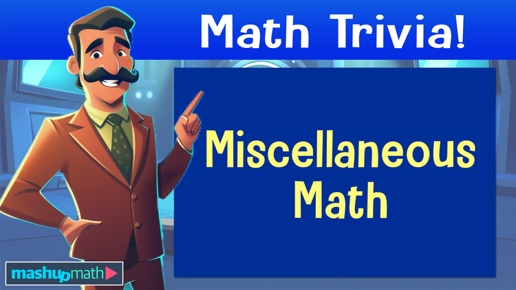 Easy Math Trivia Questions 101 Math Trivia Questions (Jeopardy Style with Answers) — Mashup Math