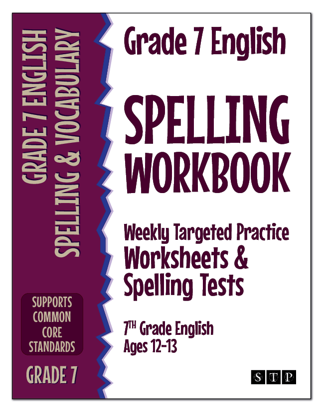 The book cover of 'Grade 7 English Spelling Workbook Weekly Targeted Practice Worksheets and Spelling Tests' for Grade 7 English ages 12 to 13.