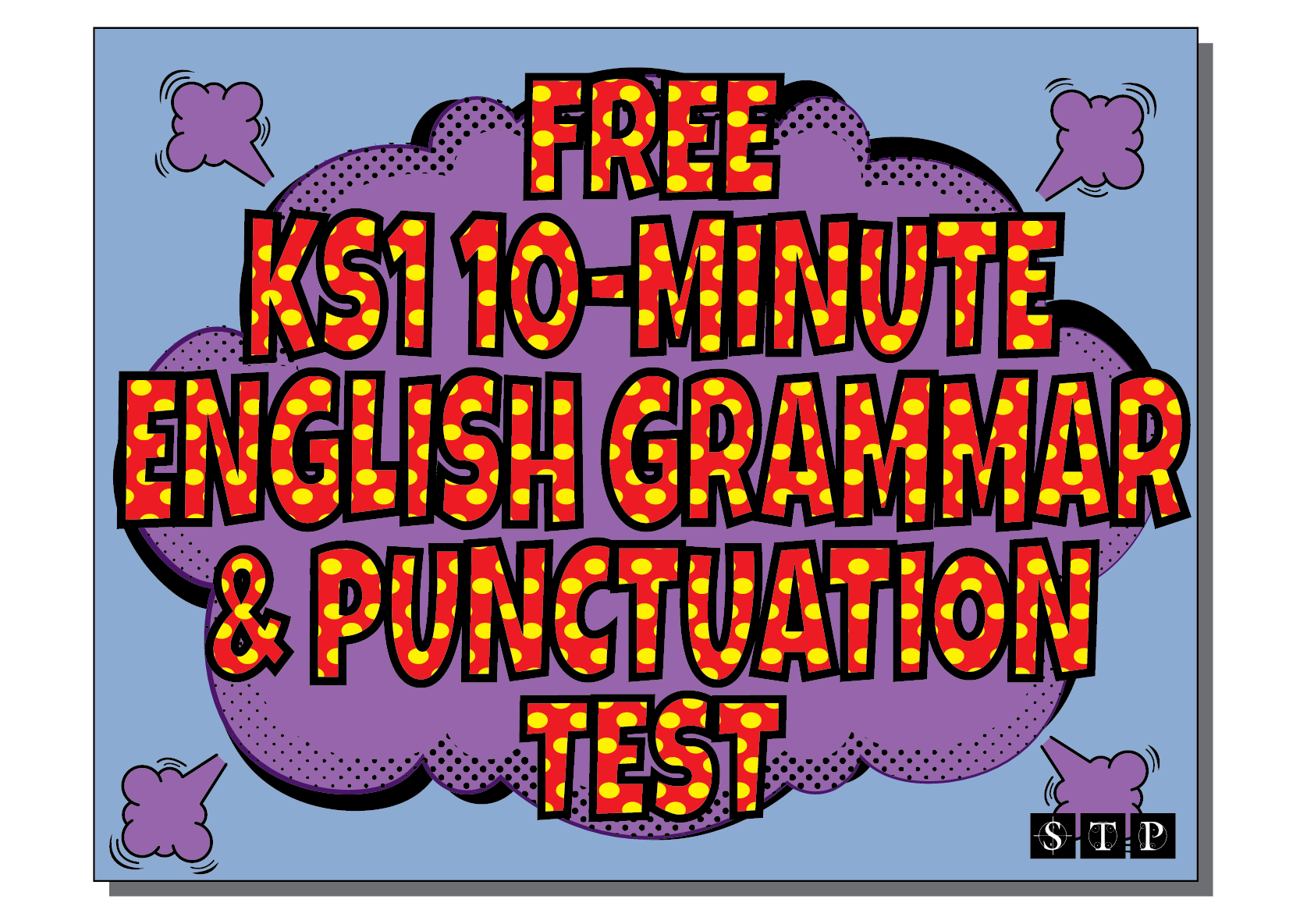 Free KS1 10-Minute English Grammar &amp; Punctuation Test from STP Books