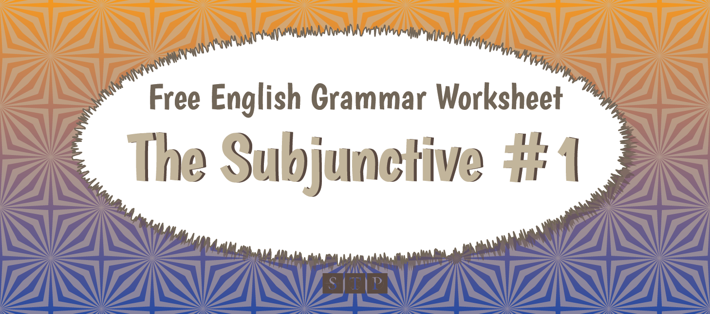 Free English Worksheet Grammar Subjunctive Exercise Answers 01 STP Books Preview.png