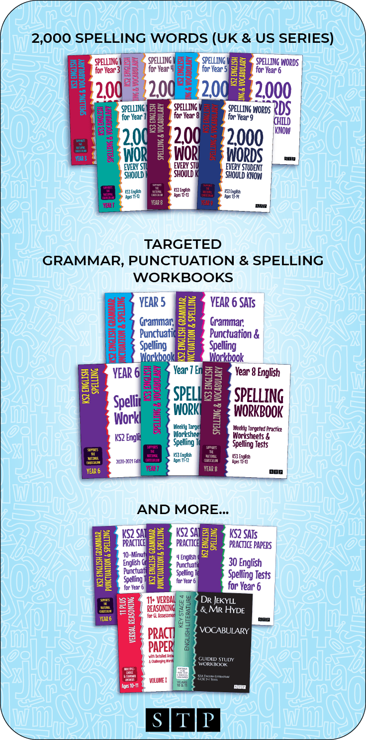 A graphic illustrating highlights of STP Books' printed catalogue: the 2,000 Spelling Words series; targeted Grammar, Punctuation and Spelling Workbooks; and a selection of other titles including Practice Tests and GCSE Literature Vocabulary Workbook