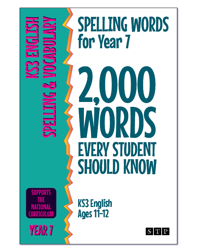 The book cover of 'Spelling Words for Year 7: 2,000 Words Every Student Should Know' for KS3 English ages 11 to 12.