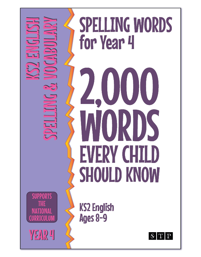 The book cover of 'Spelling Words for Year 4: 2,000 Words Every Child Should Know' for KS2 English ages 8 to 9.