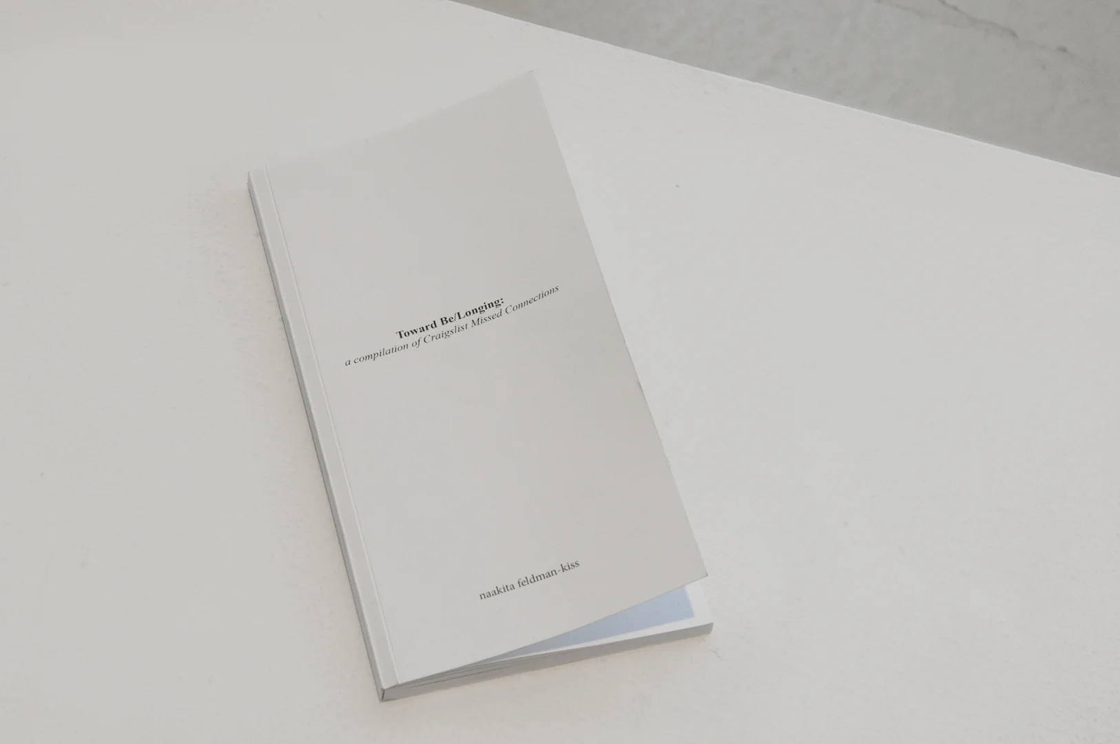 Towards Be/Longing , naakita feldman-kiss, 2016
