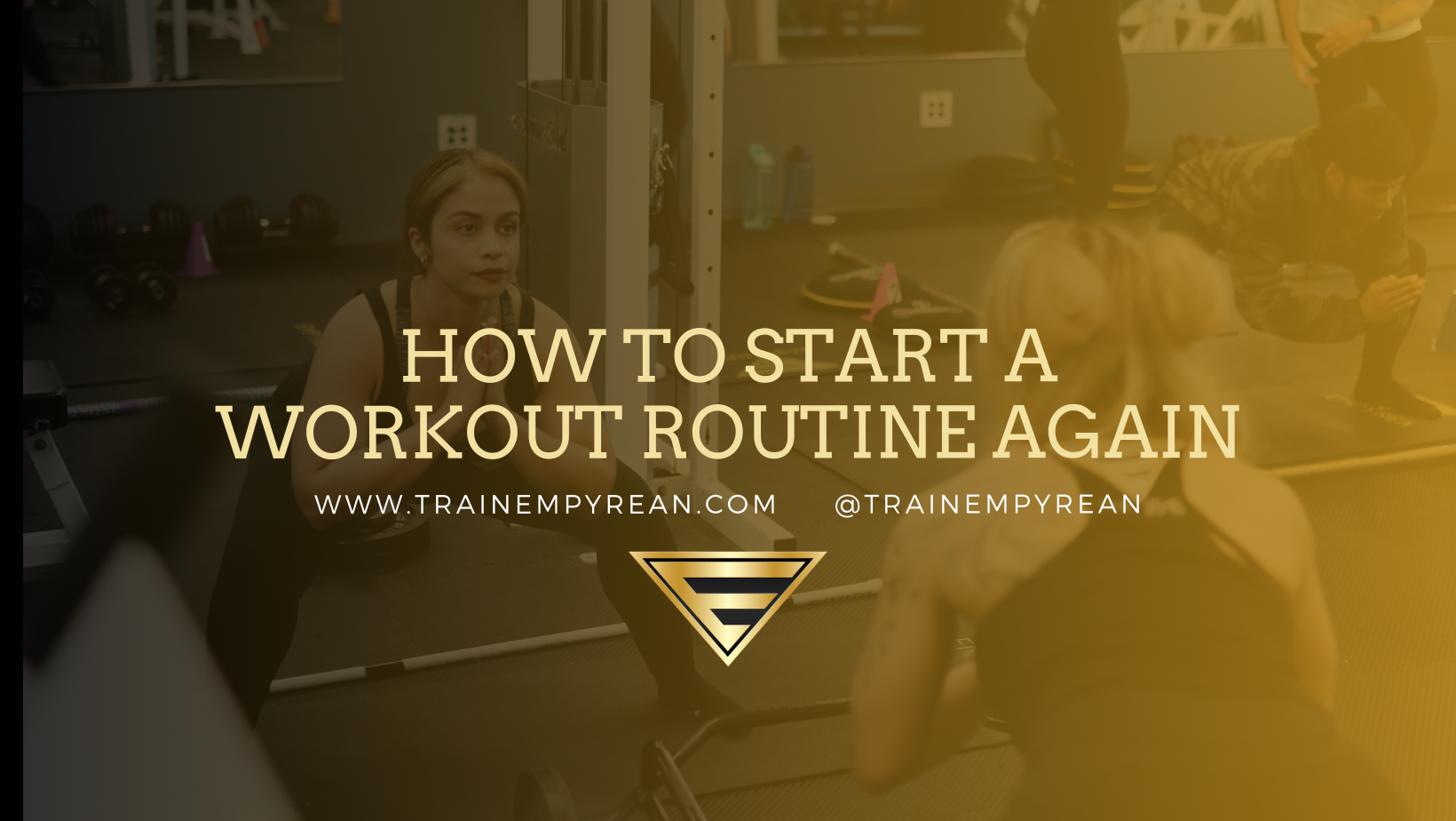 A Helpful Guide to Start a Workout Routine Again!