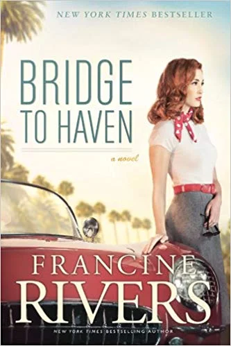 Books: Bridge to Haven by Francine Rivers