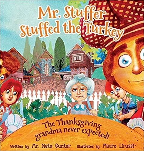 Books: Mr. Stuffer Stuffed the Turkey: The Thanksgiving grandma never expected!