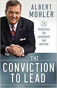 Books: The Conviction to Lead by Albert Mohler