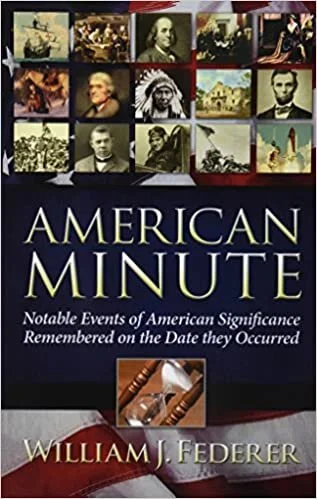 Book: American Minute by William (Bill) Federer