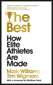 The Best - How Elite Athletes are Made