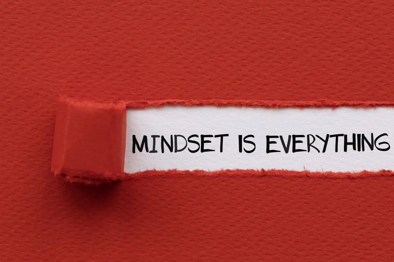 Why Mindset is Everything