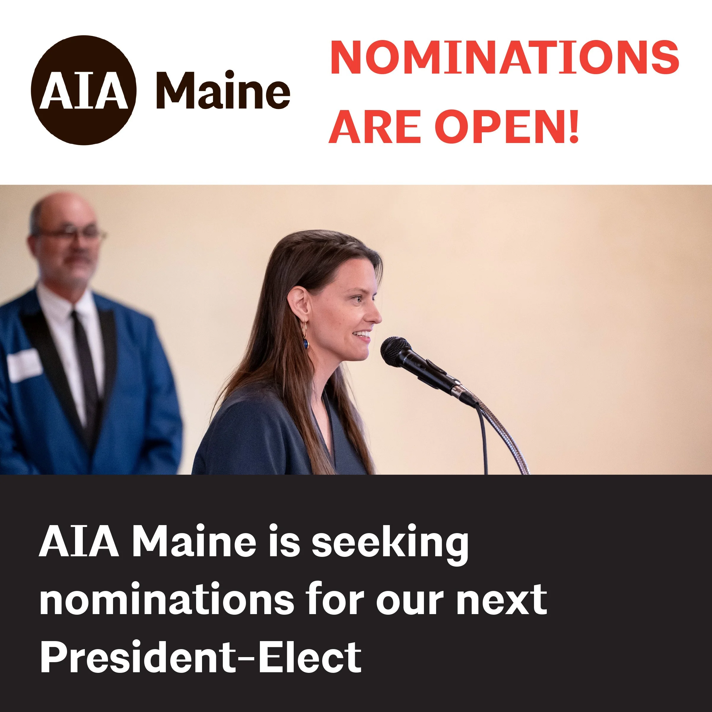 AIA Maine is currently seeking nominations for the position of President-Elect