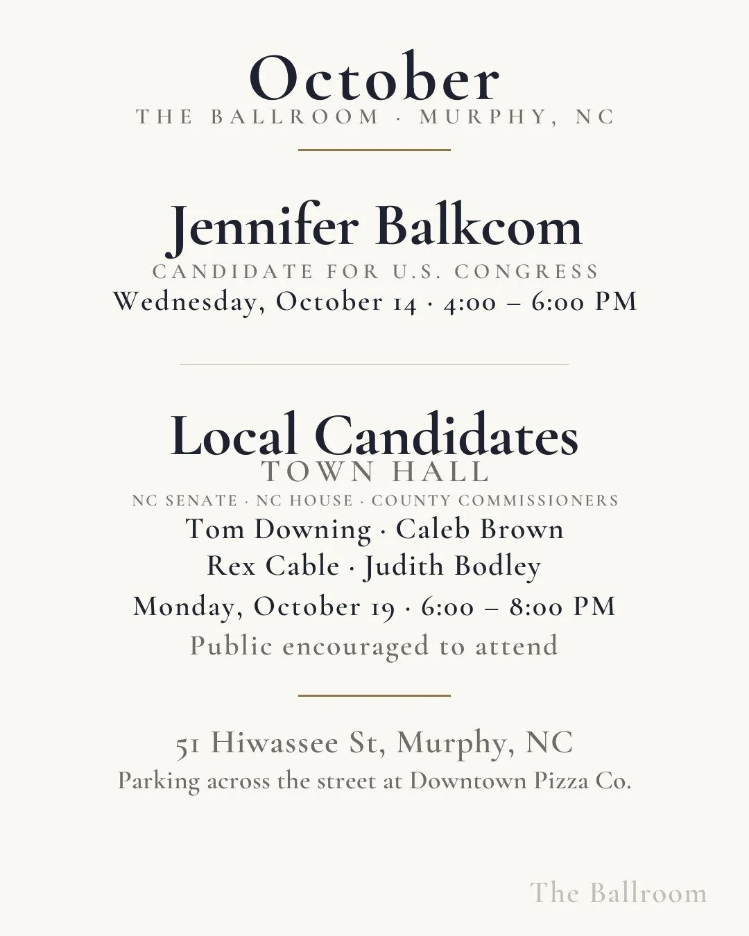 Two town halls coming up at The Ballroom. Jennifer Balkcom, candidate for U.S. Congress, Wednesday from 4 to 6 PM. Then a local candidates town hall Monday from 6 to 8 PM with Tom Downing, Caleb Brown, Rex Cable, and Judith Bodley. Public encouraged 