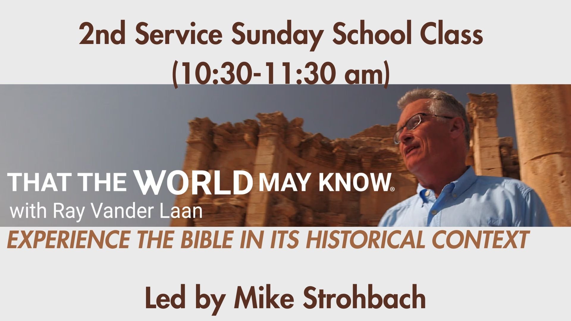 THAT THE WORLD MAY KNOW 2nd Service Sunday School Class.jpg