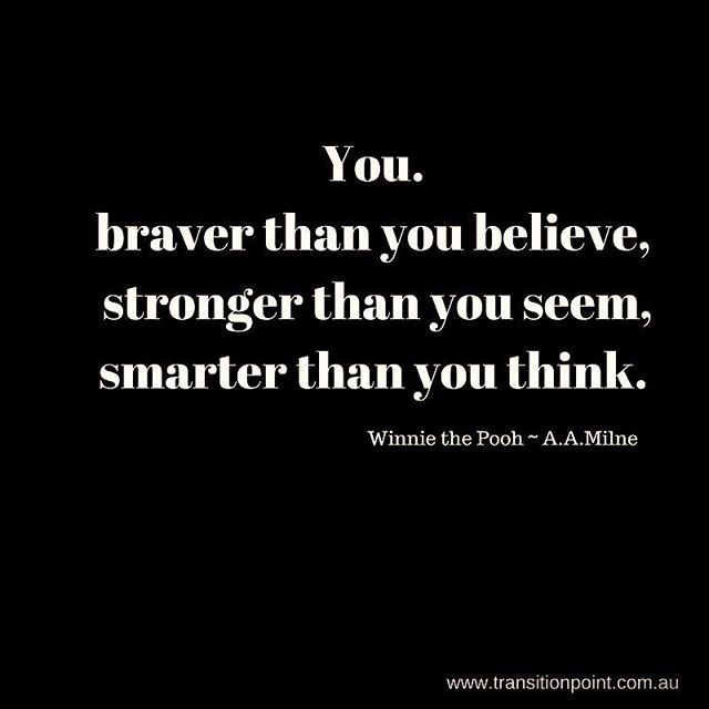 thanks Winnie #braverstrongersmarter #winniethepooh #transformation #inspiration #leadership #transitionpoint #empowermentcoach