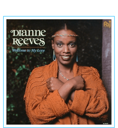 Dianne Reeves "Welcome to My Love"